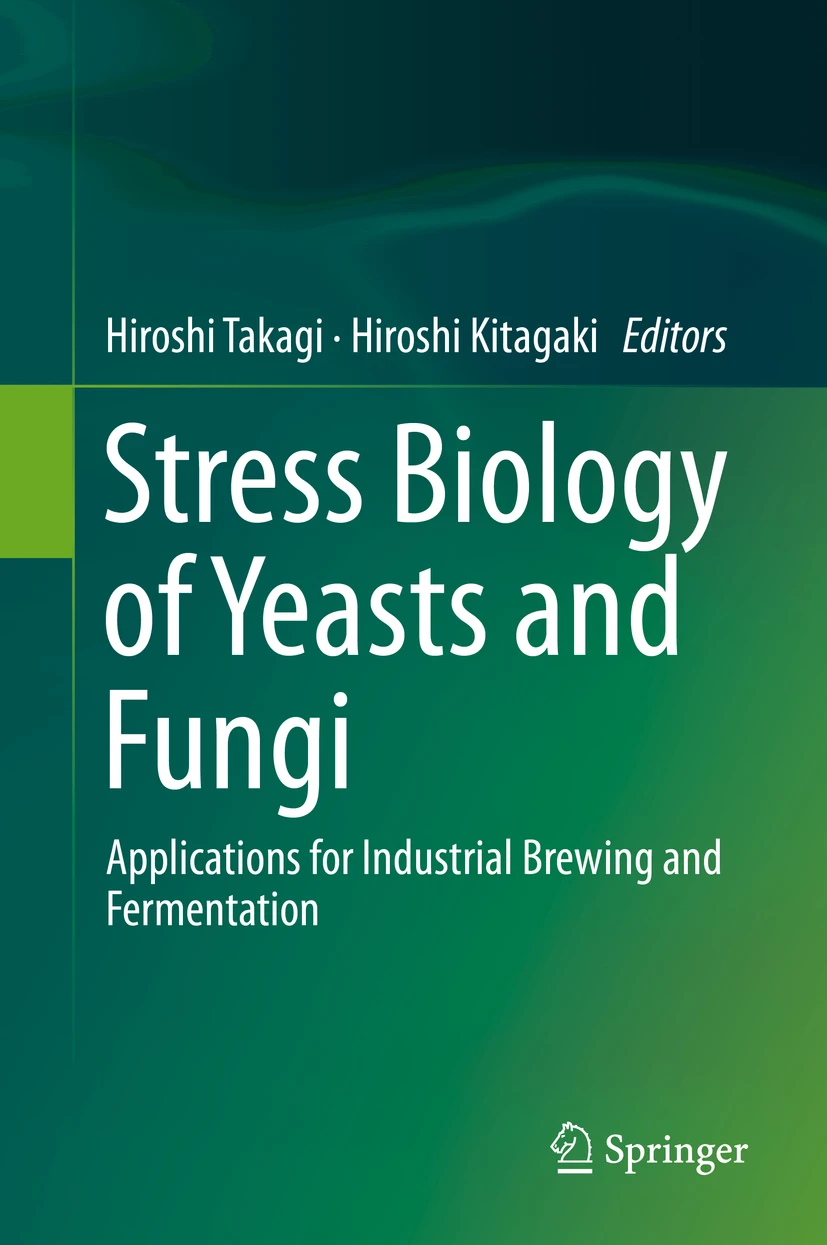 Mechanism of High Alcoholic Fermentation Ability of Sake Yeast 『Stress Biology of Yeasts and Fungi: Application for Industrial Brewing and Fermentation』(2015)
