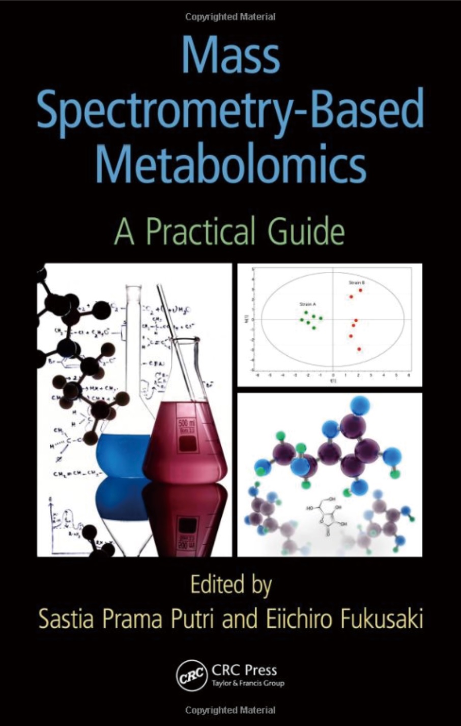 Mass Spectrometry- Based Metabolomics : A Practical Guide